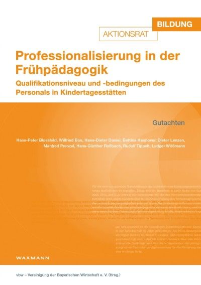 Professionalisierung in der Frühpädagogik – Gutachten 2012