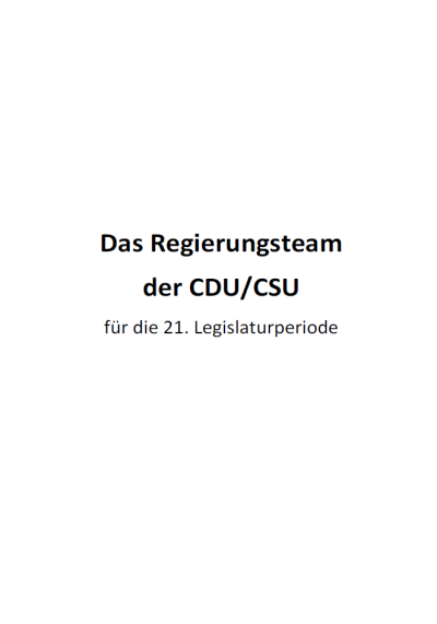 Kurz-Profile der Mitglieder der neuen Bundesregierung von CDU/CSU und SPD Kurz-Profile der Mitglieder der neuen Bundesregierung von CDU/CSU und SPD