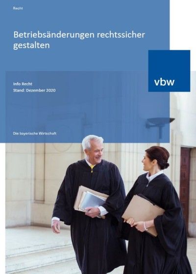 Betriebsänderungen rechtssicher gestalten Betriebsänderungen rechtssicher gestalten