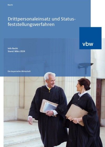 Drittpersonaleinsatz und Statusfeststellungsverfahren Drittpersonaleinsatz und Statusfeststellungsverfahren
