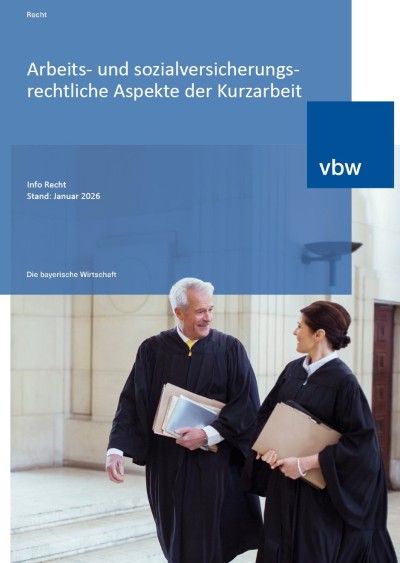 Arbeits- und sozialversicherungsrechtliche Aspekte der Kurzarbeit 