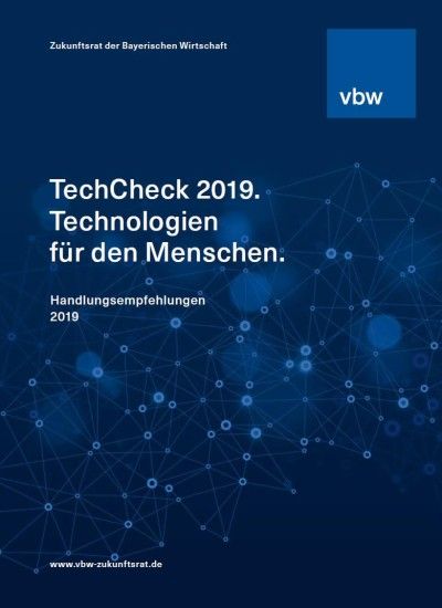 TechCheck 2019. Technologien für den Menschen. Handlungsempfehlungen. Kurzfassung