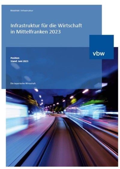 Infrastruktur für die Wirtschaft in Mittelfranken 2023