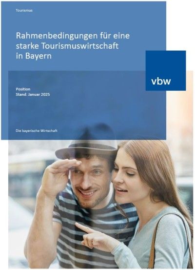 Rahmenbedingungen für eine starke Tourismuswirtschaft in Bayern